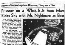 1947 – The Boyle abduction and other encounter stories UFO: 1947 Boyle tale of a UFO abduction with martians. UFO hoax