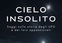 CIELO INSOLITO – Il libro antologico sugli UFO CIELO INSOLITO: antologia di saggi su UFO, Ufologia e Ufologi