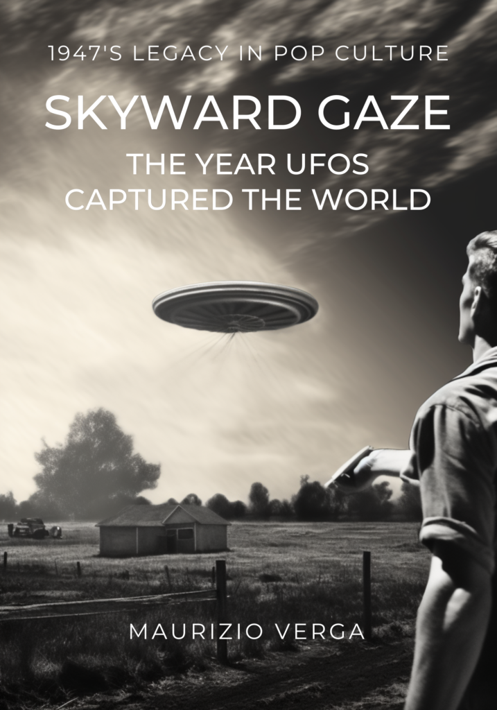 Skyward Gaze: il libro dedicato all'impatto sociale e sulla cultura pop della nascita dei dischi volanti, negli USA, nel 1947