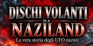 Finalmente l’edizione italiana del primo volume di “Dischi volanti da Naziland” UFO nazisti: la vera storia